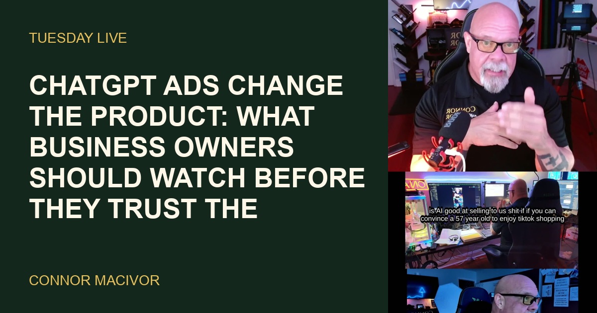 ChatGPT Ads Change the Product: What Business Owners Should Watch Before They Trust the Recommendation